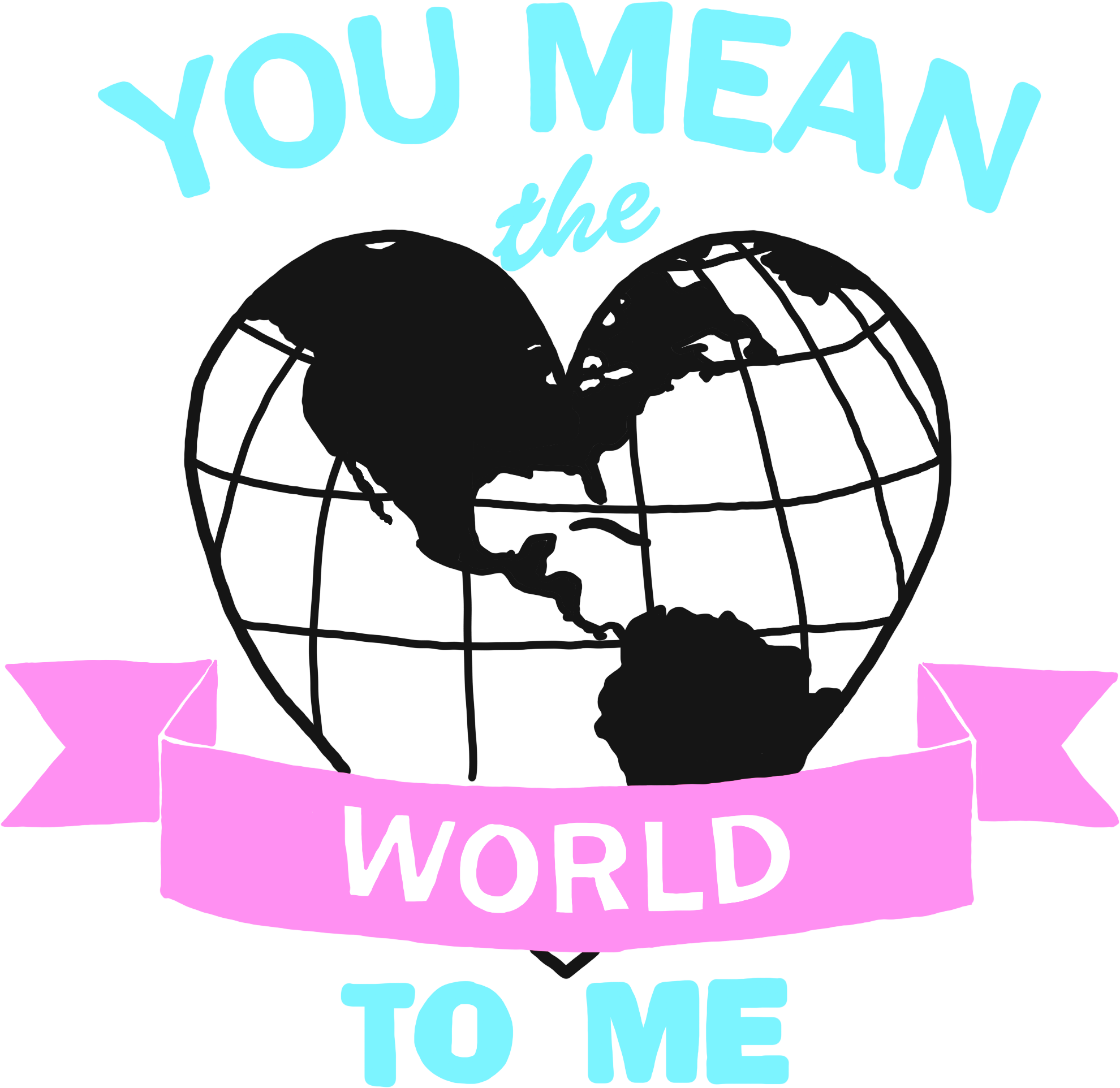 Sumptuous Design Me Clipart You Mean The World To 10 - You Mean The World To Me Png (2048x2048)