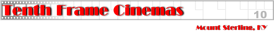 Tenth Frame Cinema In Mount Sterling Ky The Best Of - Sign (960x175)