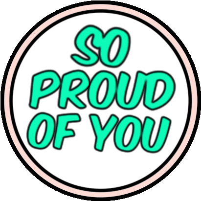 Celebrate Proud Of You Sticker By Mevish Javed - Proud Of You Transparent (480x480)