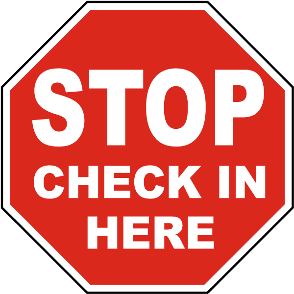 Stop Check In Here Sign - Check In Here Sign (600x600)