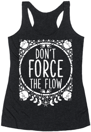 Don't Let Anyone Kill Your Flow With This Fun Hula - Best Gay Pride T Shirts (484x484)