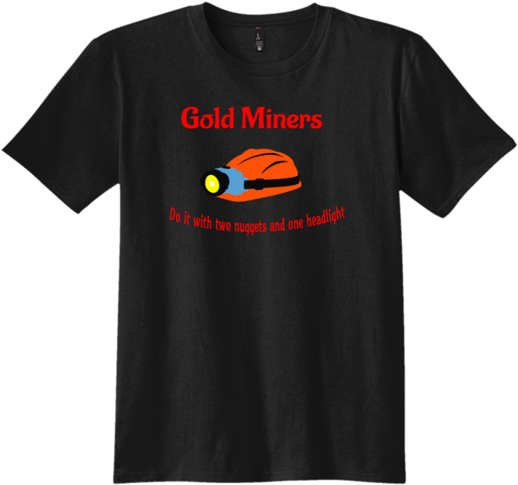 Gold Miners Do It With Two Nuggets And One He Adult - Democratic Party T Shirt (750x750)