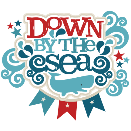 Down By The Sea Title Svg Scrapbook Cut File Cute Clipart - Down By The Sea Clipart (432x432)
