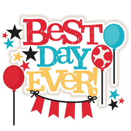 Best Day Ever Title Svg Scrapbook Cut File Cute Clipart - Best Day Ever Title Svg Scrapbook Cut File Cute Clipart (432x432)