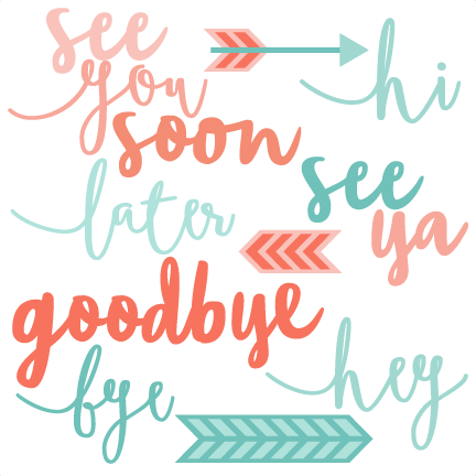 Hi Goodby Word Set Svg Scrapbook Cut File Cute Clipart - Goodbye Clipart Words (432x432)