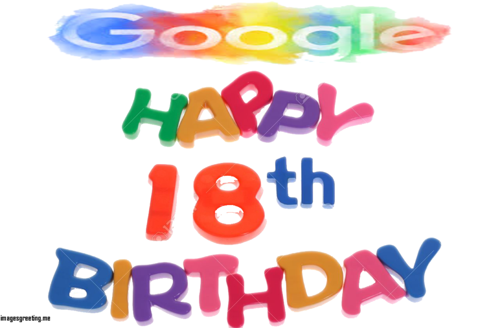 Download The Image Of "luxury Happy 18th Birthday Google - Happy 18th Birthday (1024x682)