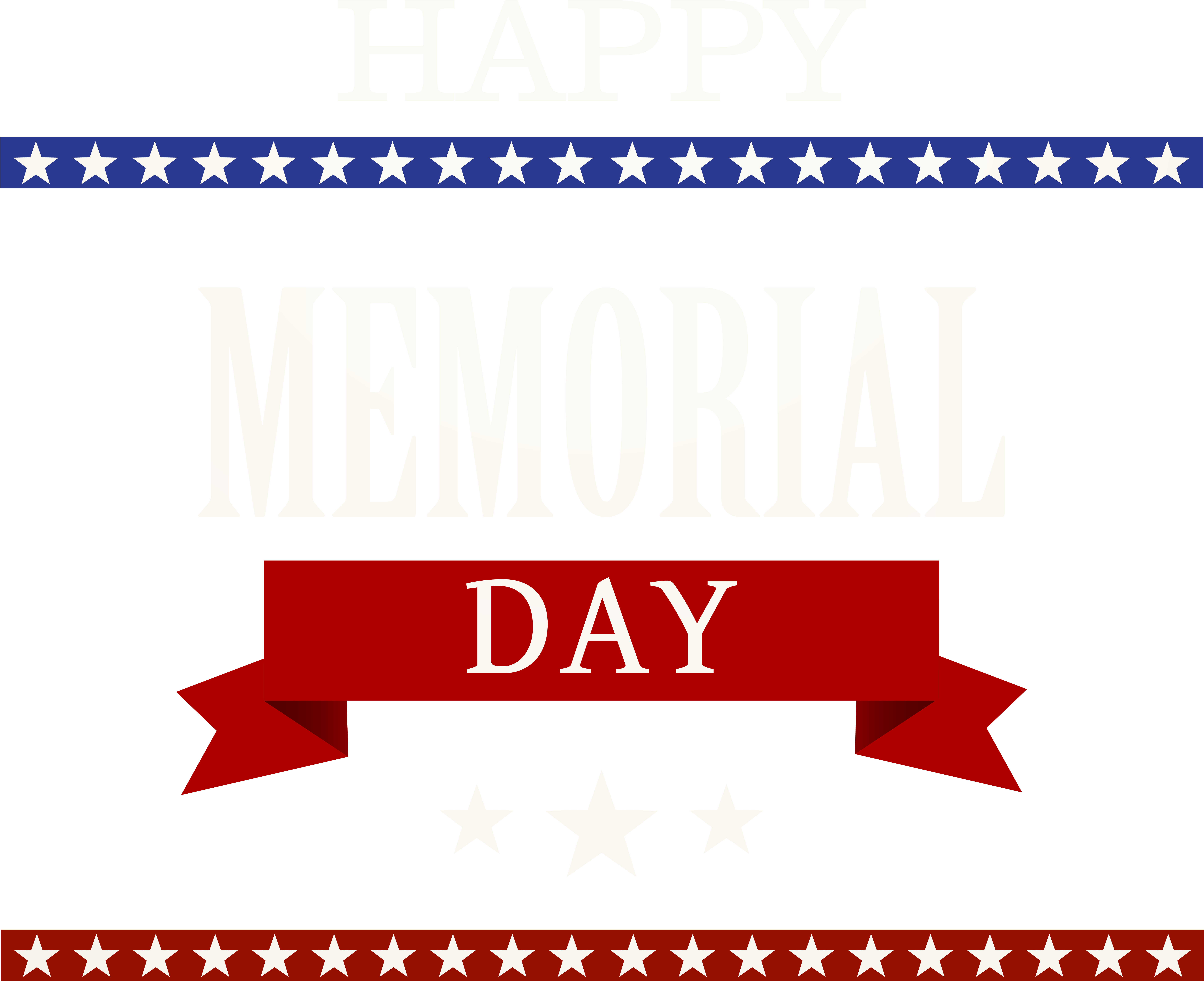 Happy Memorial Day Transparent Png Clip Art Image - Happy Memorial Day Transparent Png Clip Art Image (8000x6623)