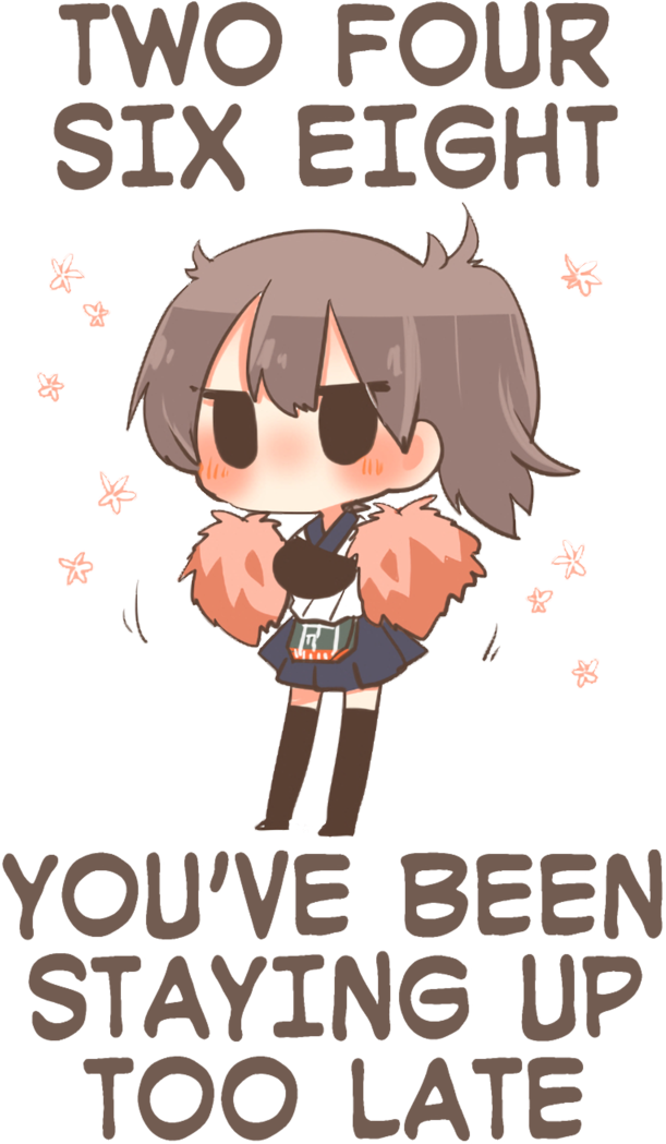 Two Four Six Eight You Ve Been Staying Up Too Late (637x1096)