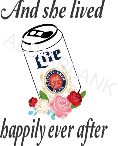 And She Lived Happily Ever After - Miller Lite Throwback A Fine Pilsner Beer Can Holder (389x480)