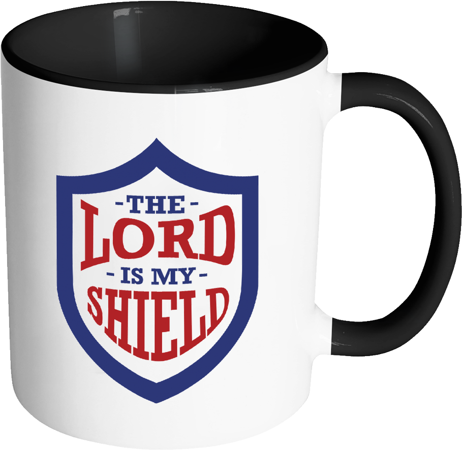 The Lord Is My Shield Christian Religious Gifts 11oz - Mug (1024x1024)