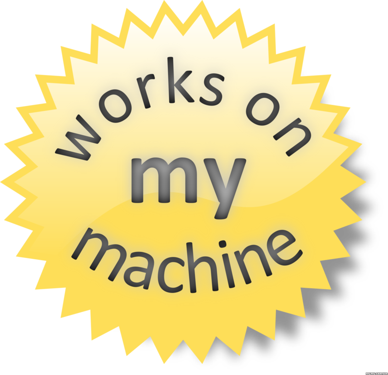 It Werks On My Machine - Works On My Machine Sticker (800x774)