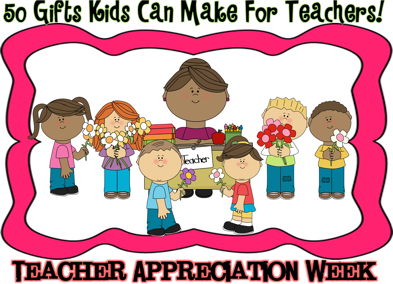 A Teacher'idea Teacher Appreciation Ts Kids Can Make - Clip Art (1302x925)