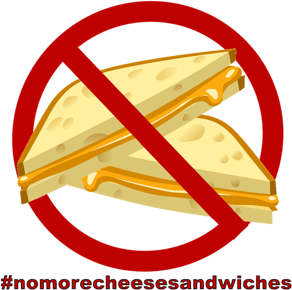 Cheese Sandwich With The "no" Sign Around It And Advertising - Friend Not A Bully (600x605)