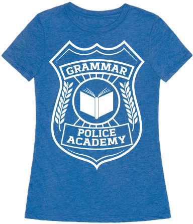 Grammar Police Academy T Shirts, Tank Tops, Sweatshirts - T-shirt (484x484)