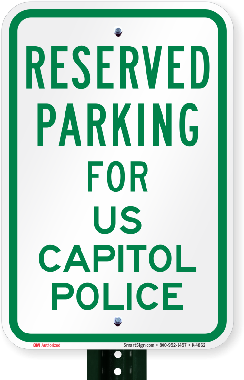 Parking Space Reserved For Us Capitol Police Sign - Parking Sign (800x800)