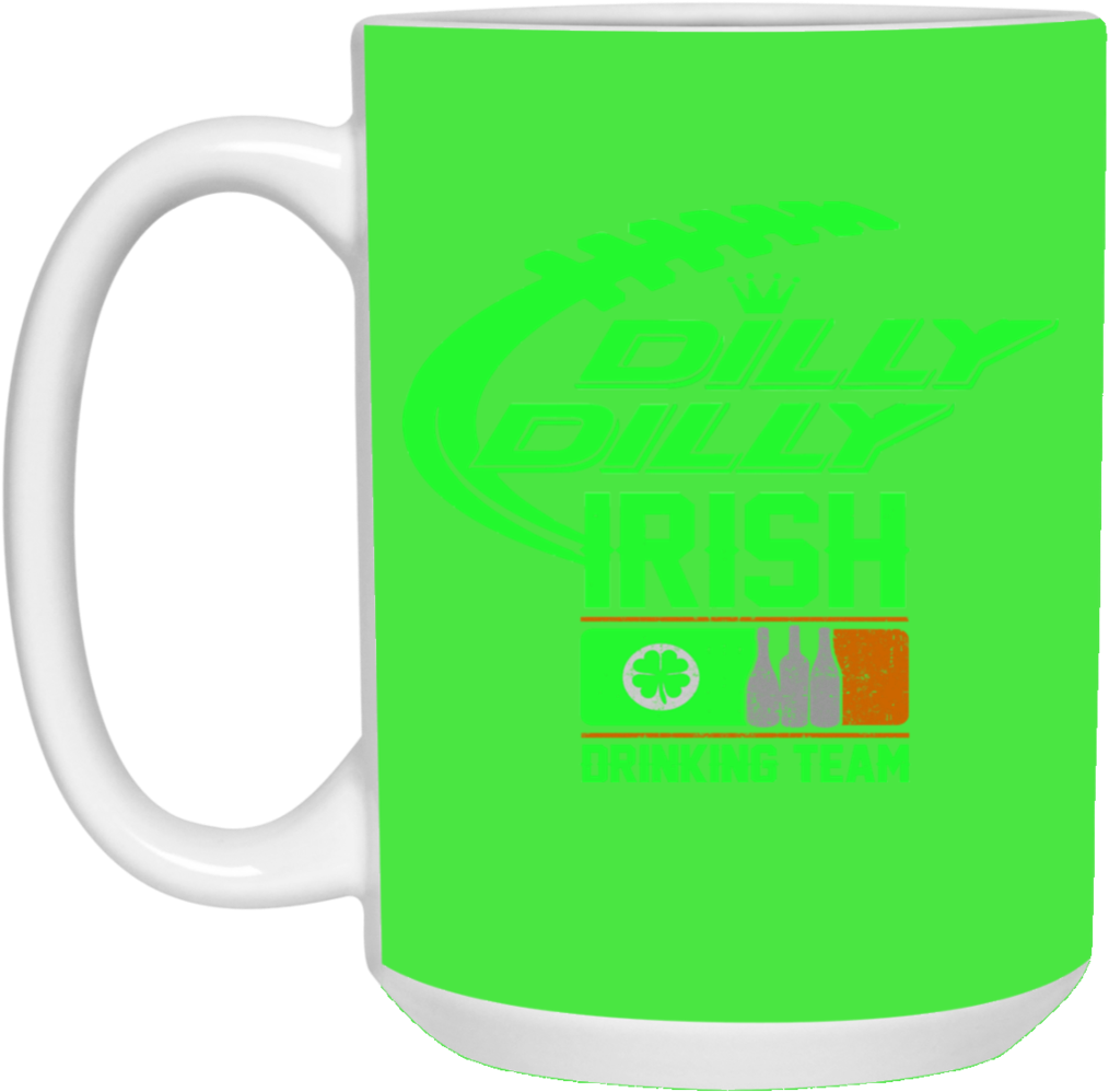 Dilly Dilly St Patricks Day Irish Drinking Team Mug - Mug (1024x1024)