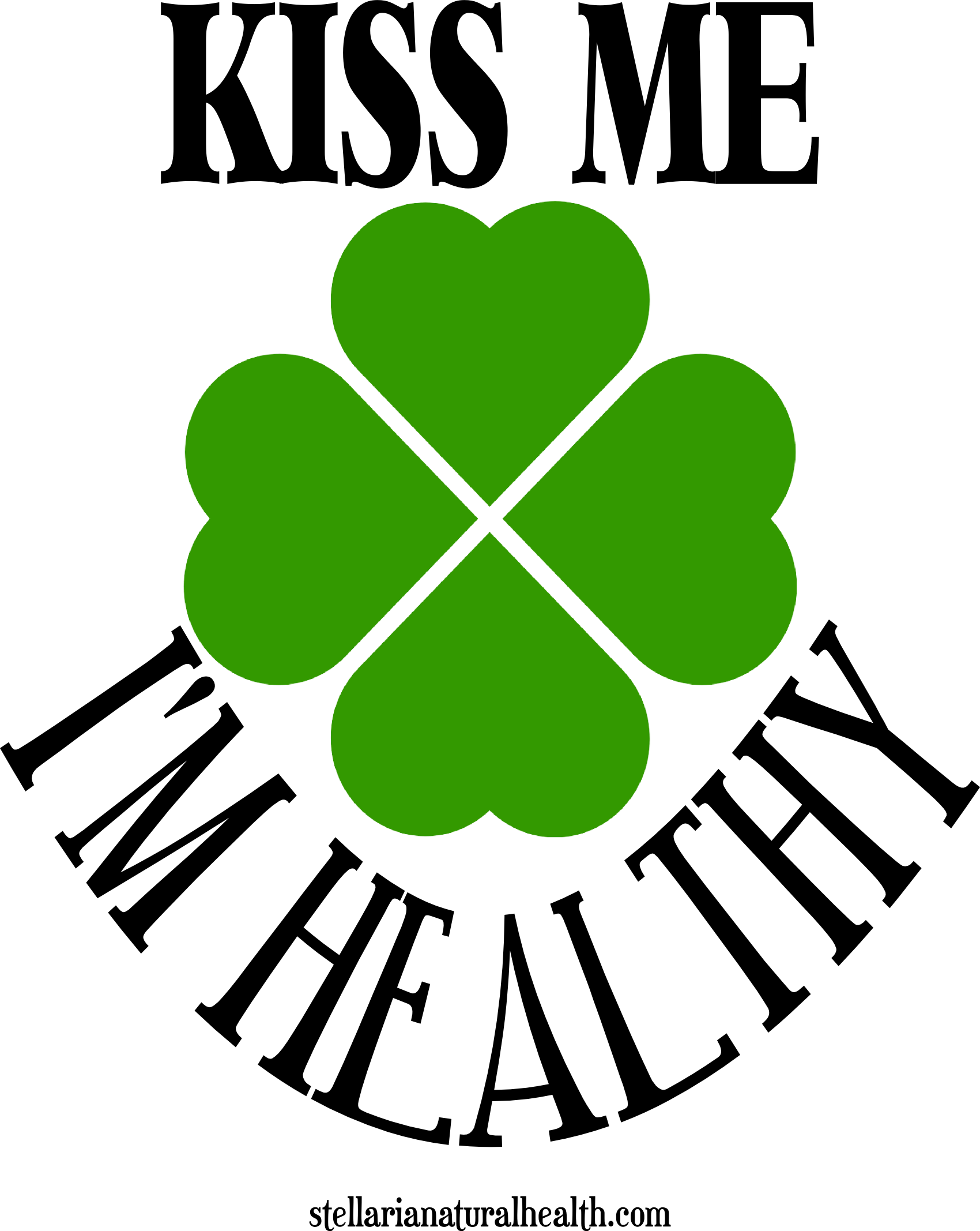Patrick's Day Kiss Me I'm Healthy Logo - Healthy St Patrick's Day (1700x2134)