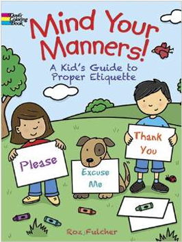 Mind Your Manners This Coloring Book For Young Children - Mind Your Manners! [book] (352x352)