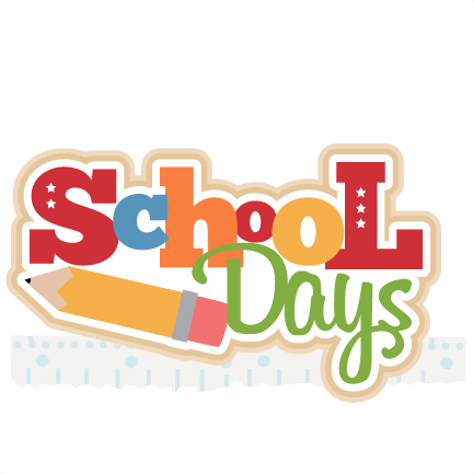 Elegant First Day Of School Clipart School Days Title - School Days Clipart (432x432)