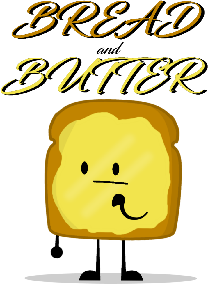 Bread And Butter By Crazyfilmmaker - Bread And Butter (772x1035)