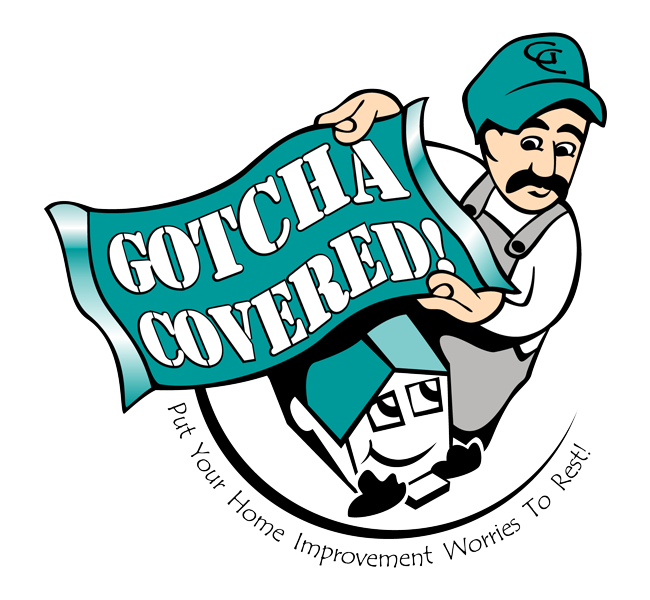 Gotcha Covered Home Improvement - Gotcha Covered Home Improvement (650x600)