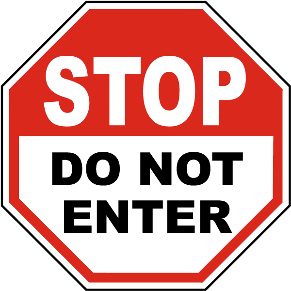 Stop Do Not Enter Sign - Do No Enter Sign (600x600)