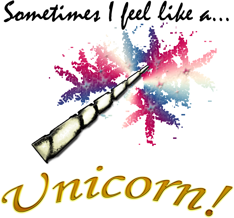 Sometimes I Feel Like A Unicorn By Venkalefay - Unicorn (864x864)