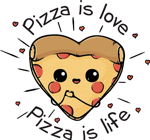 Pizza Is Love Pizza Is Life (514x480)