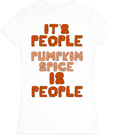 Pumpkin Spice Is People Womens T-shirt - Active Shirt (484x484)