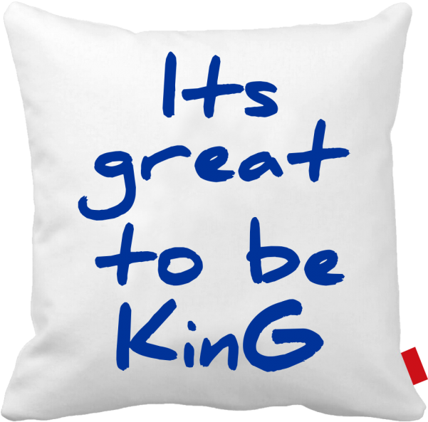 Great To Be King Pillow Cover - Pillow (600x700)