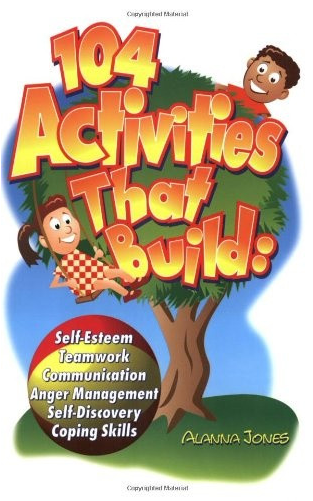 104 Activities That Build - 104 Activities That Build Self-esteem Teamwork Communication (500x500)