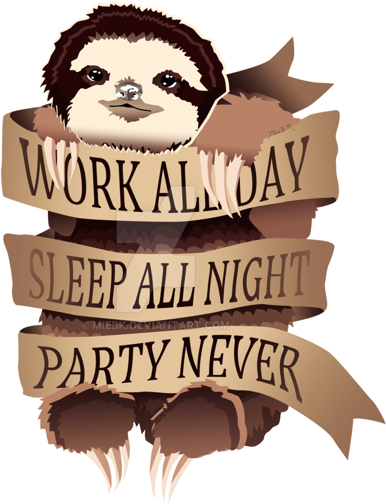 Work All Day, Sleep All Night, Party Never By Miebk - Nap All Day Sleep All Night (1024x1024)