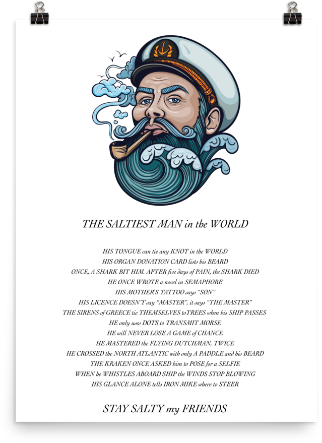 The Saltiest Man In The World Poster - Sticker Mural Décoratif - Fi.02 Urban Good Vibes Only (1000x1000)