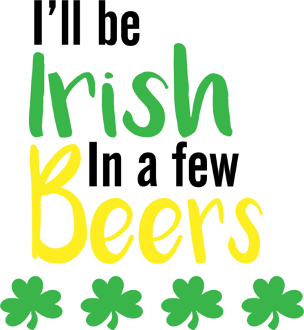 I'll Be Irish In A Few Beers - George Whitefield (442x480)