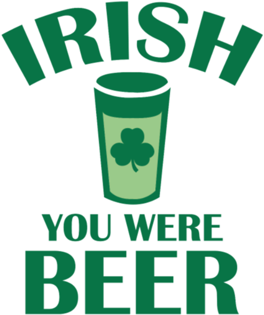 Irish You Were Beer - Did You Know (790x691)