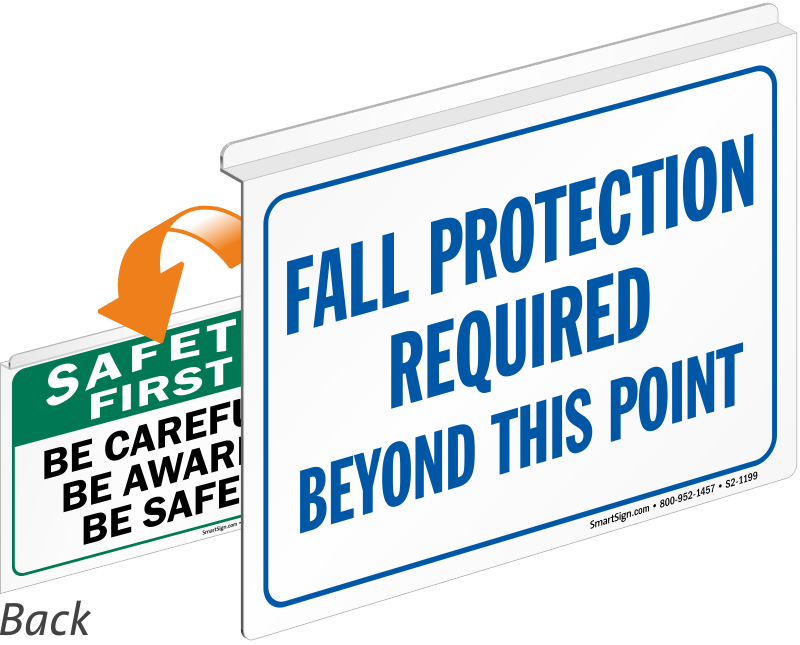 Fall Protection Required Safety First Sign - Safety First Sign (800x645)