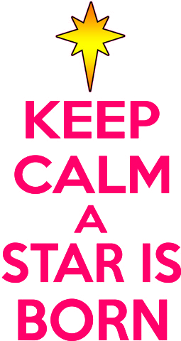 A Star Is Born Clipart - Keep Calm A Star Was Born (255x480)