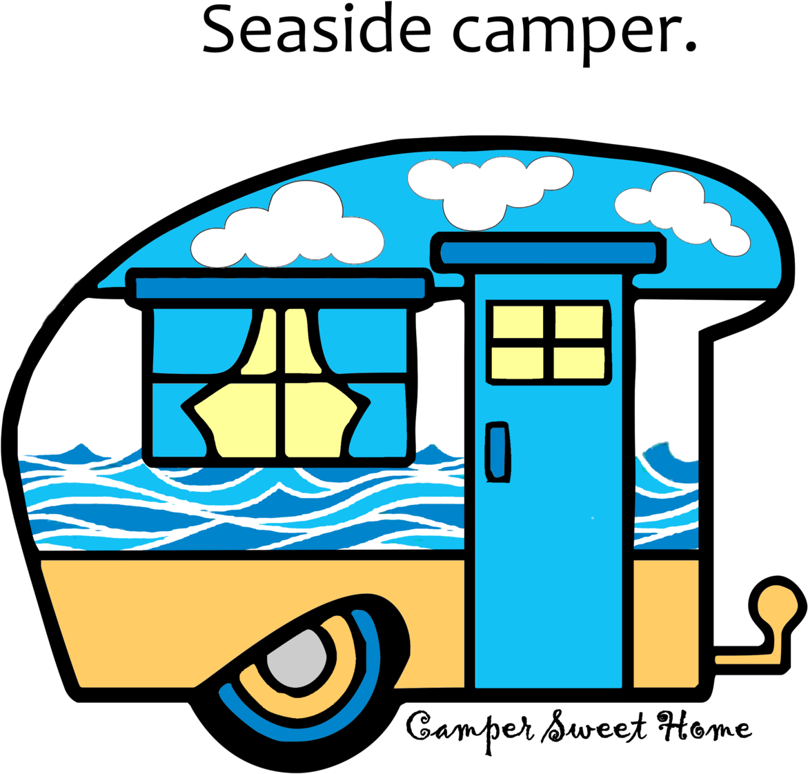 "seaside" Camper Camper Sweet Home - Caravan (1200x1200)