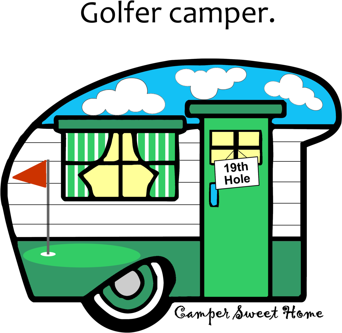 "golfer" Camper Camper Sweet Home - Recreational Vehicle (1200x1200)