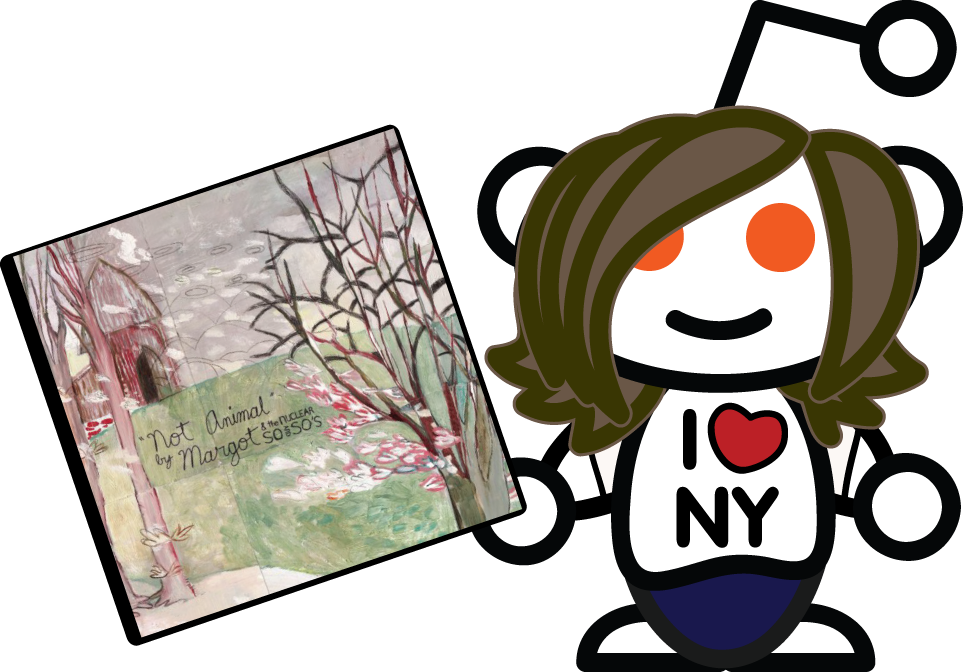 Welcome To Reddit, - Margot And The Nuclear So & So's / Not Animal (963x672)