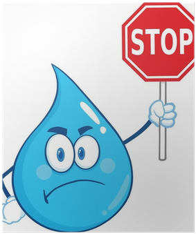 Angry Water Drop Cartoon Character Holding Up A Forbidden - Stop Sign Clip Art (400x400)