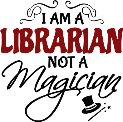 I Am A Librarian Not A Magician - Maison Malartre (440x440)