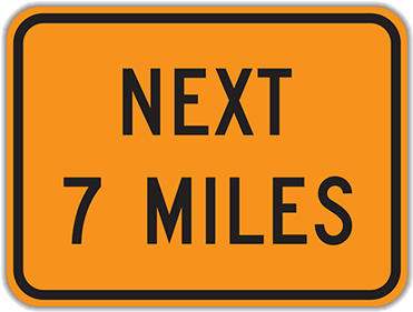 W7-3ap Next Xx Miles - Please - Your Text Here - Thank You! Sign, 18" X 12" (400x400)