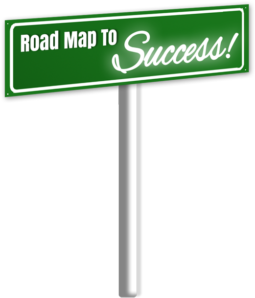 Road Map To Success Sign With Pole - Road To Success Sign Png (579x650)