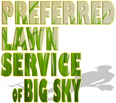 Preferred Lawn Service Of Big Sky - Big Sky (400x400)