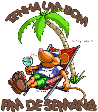 Tenha Um Bom Fim De Semana - Orkut (328x376)