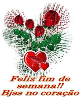 Recado De Bom Fim De Semana - Roses And Hearts (318x387)