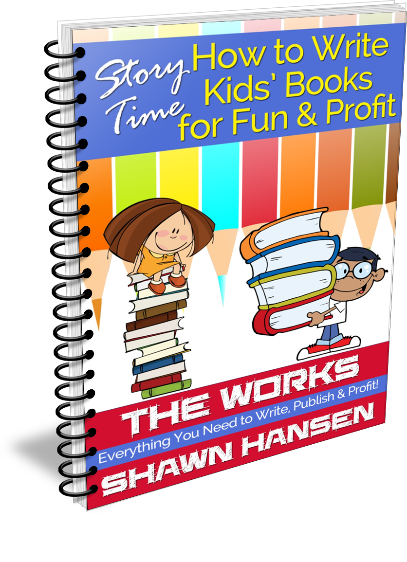 How To Write Kids Books For Fun & Profit By Shawn Hansen - Customer (836x1155)