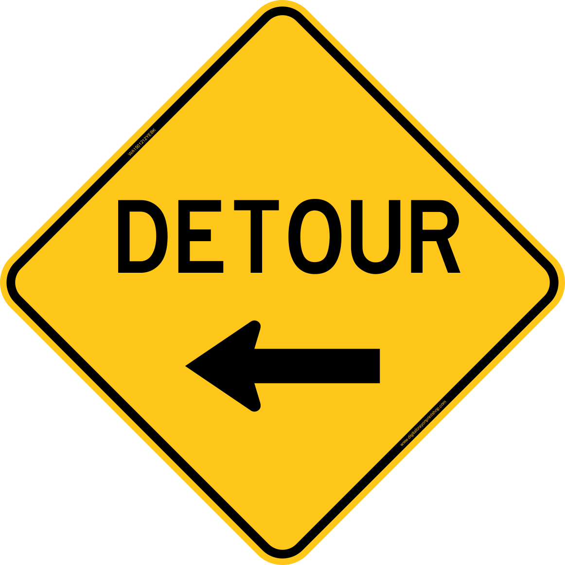 Detour With Left Arrow Warning Trail Sign - You Are So Small (1162x1162)