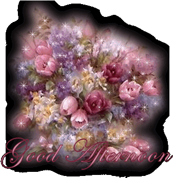 Good Afternoon With Sparkle Picture - Good Afternoon Gif Flowers (350x400)